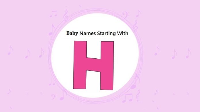 Baby Names That Start with H