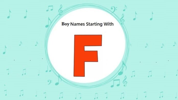 Baby Boy Names That Start with F