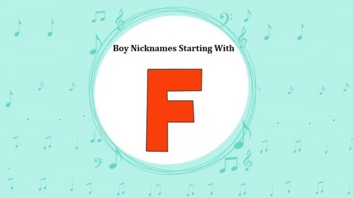 Baby Boy Nicknames Starting with F