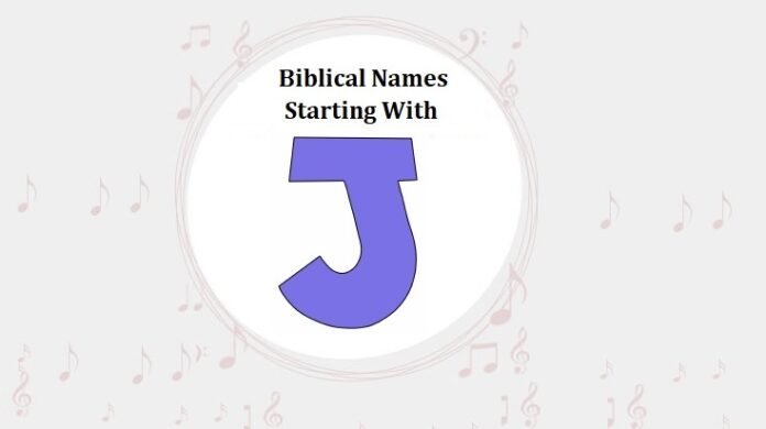 Biblical Names That Start With J