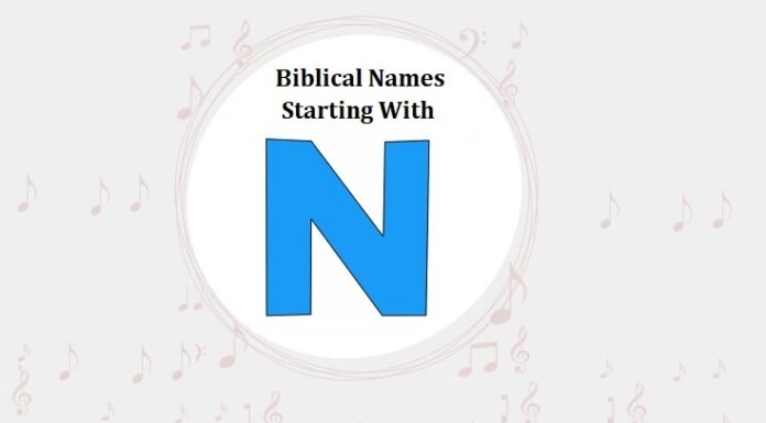 100+ Biblical (Bible) Baby Names That Start With N Biblical Names That Start With N