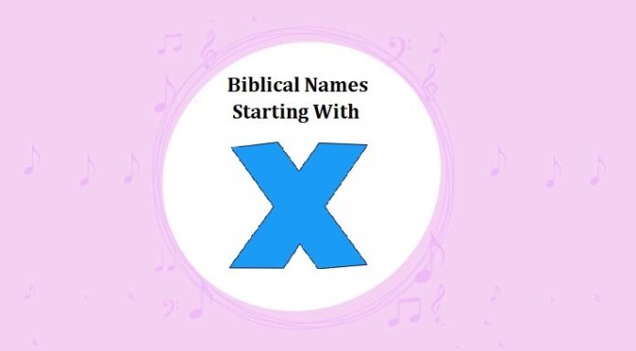 Biblical (Bible) Baby Names That Start With X Biblical Names That Start With X