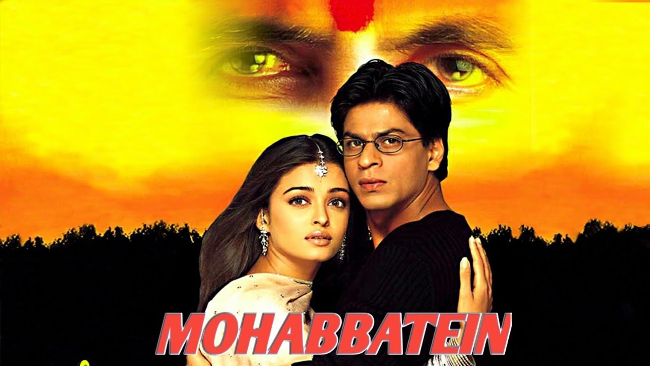 Mohabbatein Movie