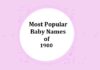 Popular Baby Names of 1900s