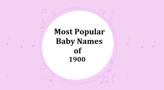 100 Top & Most Popular Baby Names in the 1900s Popular Baby Names of 1900s