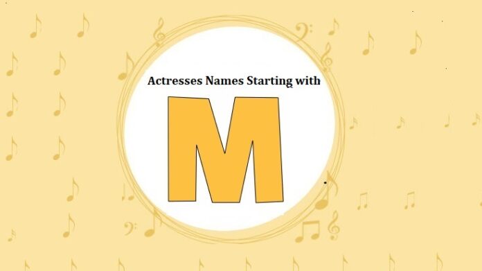 Bollywood Actresses Names Starting with M Bollywood Actresses Names Starting with M