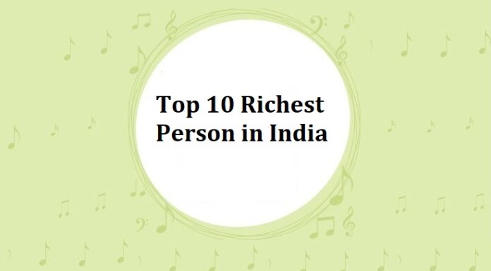 List of Top 10 Richest Person in India List of Top 10 Richest Person in India