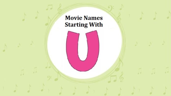 Bollywood Movie Names Starting With U Bollywood Movie Names Starting With U