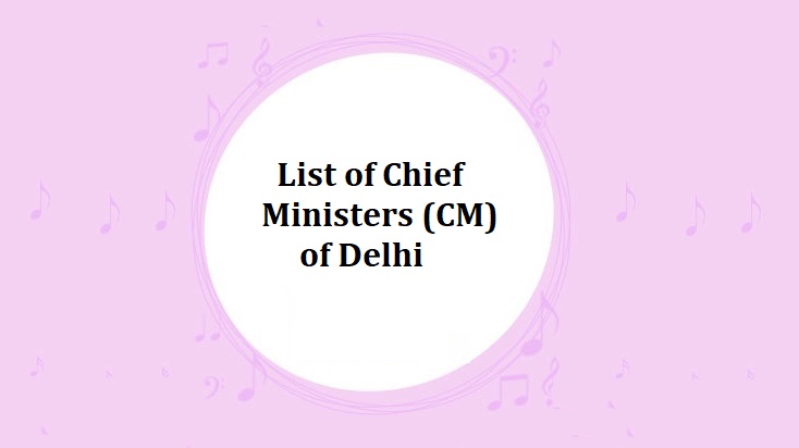 List of Chief Ministers (CM) of Delhi