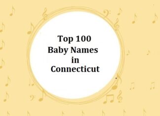 Top 100 Baby Names in Connecticut with Meanings