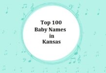 Top 100 Baby Names in Kansas with Meanings Top 100 Baby Names in Kansas with Meanings