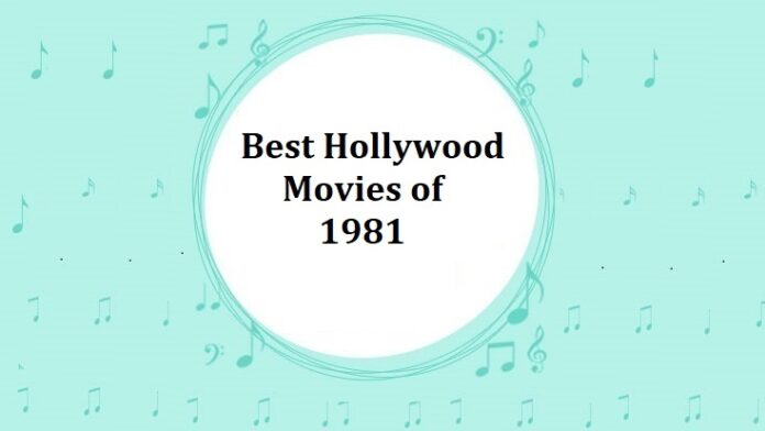 Best Hollywood Movies of 1981