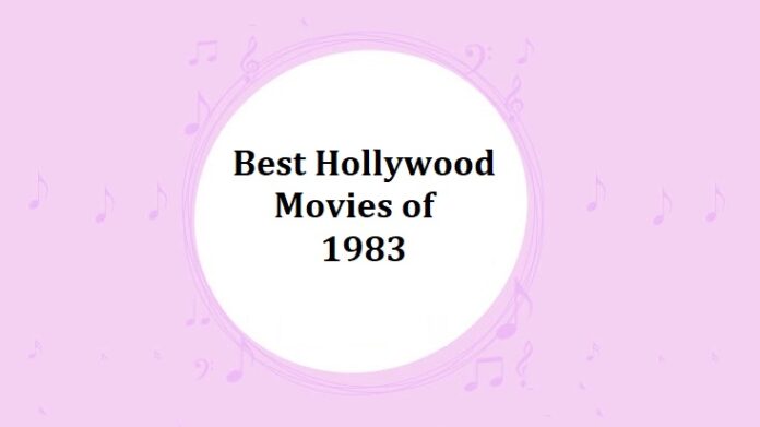 Best Hollywood Movies of 1983