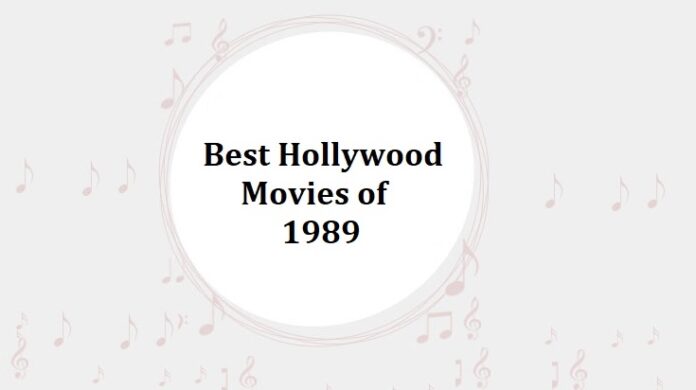 Best Hollywood Movies of 1989