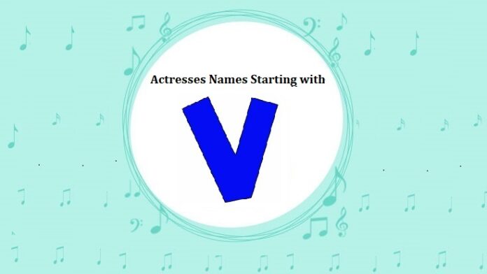 Hollywood Actresses Names Starting with V