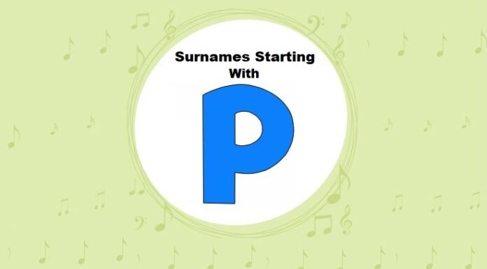 Top 100 Surnames & Last Names Starting with P Surnames & Last Names Starting with P