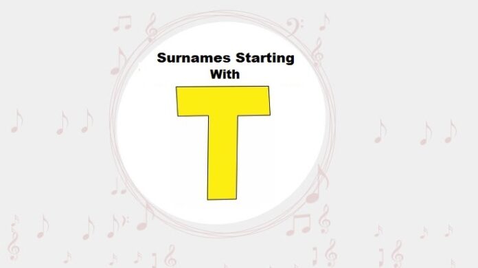 Surnames & Last Names Starting with T