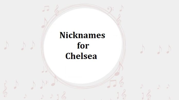 Nicknames for Chelsea