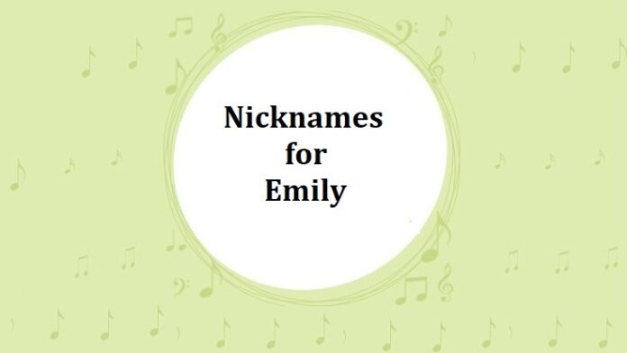 Nicknames for Emily