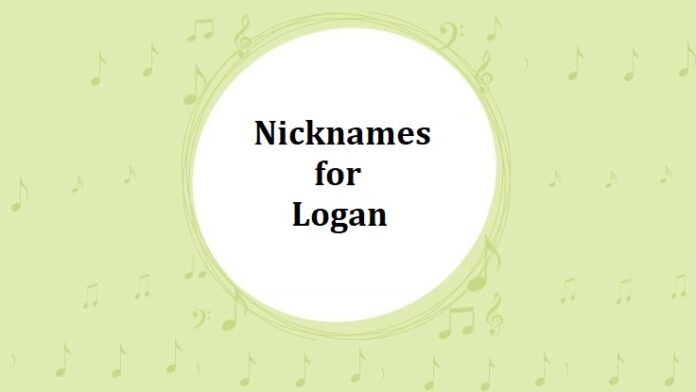 Nicknames for Logan