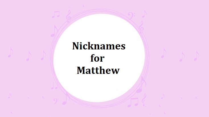 Nicknames for Matthew