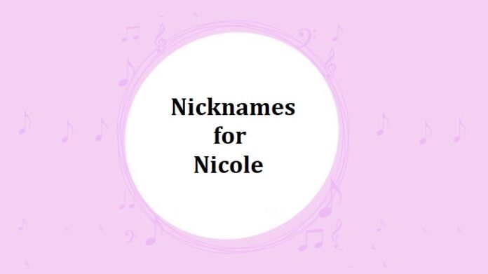 Nicknames for Nicole