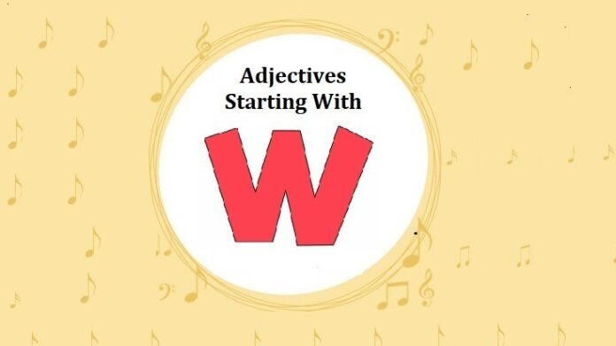 Adjectives Starting with W