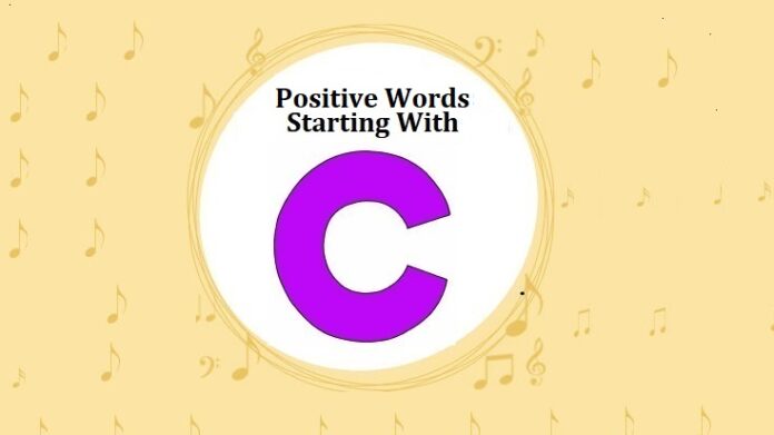 Positive Words That Start With C