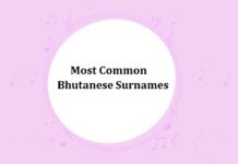 1000+ Most Common Bhutanese Last Names & Surnames with Meanings Most Common Bhutanese Last Names & Surnames