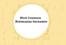 100+ Most Common Botswanan Last Names & Surnames with Meanings Most Common Botswanan Last Names & Surnames