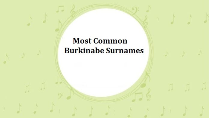 Most Common Burkinabe Last Names & Surnames