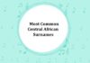 Most Common Central African Last Names & Surnames