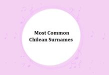 1000+ Most Common Chilean Last Names & Surnames with Meanings Most Common Chilean Last Names & Surnames