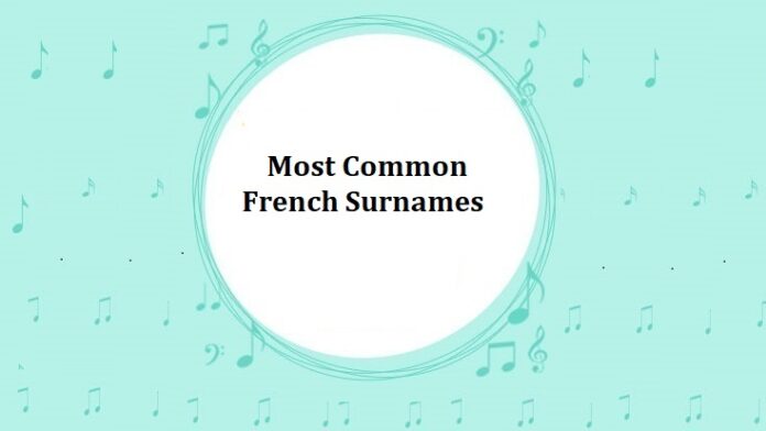 Most Common French Surnames