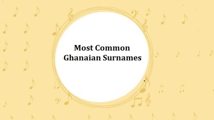 Most Common Ghanaian Surnames