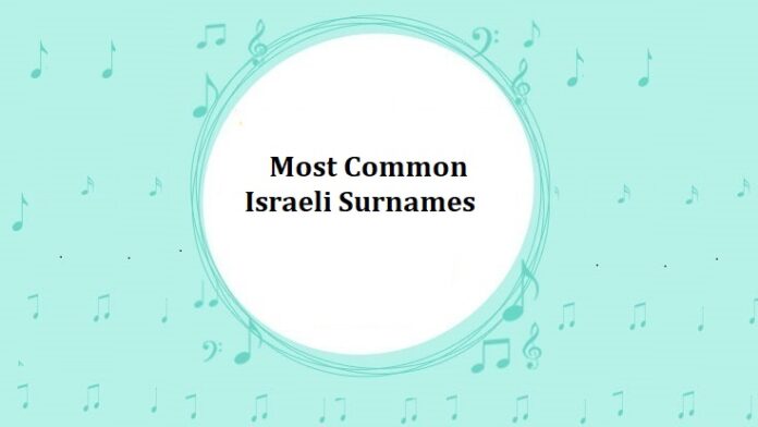 Most Common Israeli Surnames