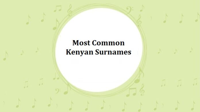 Most Common Kenyan Surnames