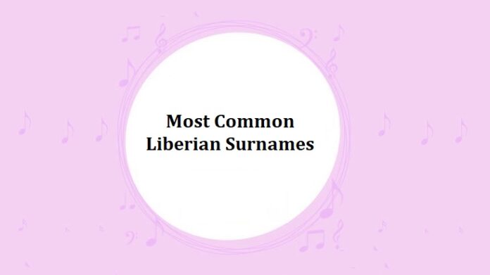 Most Common Liberian Surnames