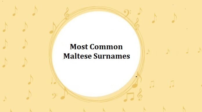 150+ Most Common Maltese Last Names & Surnames Most Common Maltese Surnames