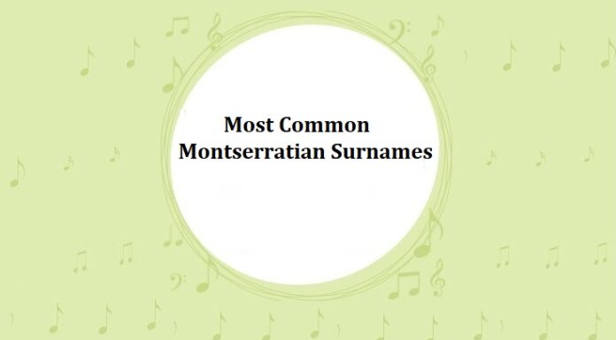 1000+ Most Common Montserratian Last Names & Surnames Most Common Montserratian Surnames