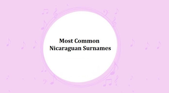 1000+ Most Common Nicaraguan Last Names & Surnames Most Common Nicaraguan Surnames