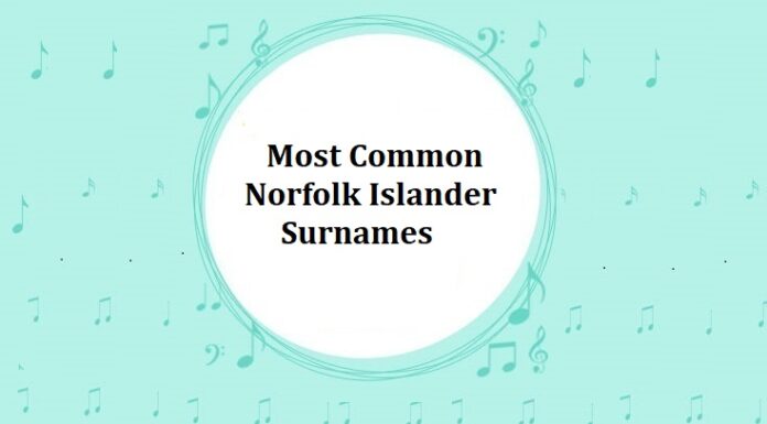 500+ Most Common Norfolk Islander Last Names & Surnames Most Common Norfolk Islander Surnames
