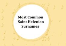 300+ Most Common Saint Helenian Last Names or Surnames Most Common Saint Helenian Last Names & Surnames