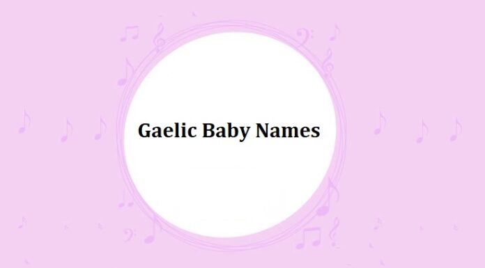 300 Top Gaelic Baby Names with Meanings Gaelic Baby Names with Meanings