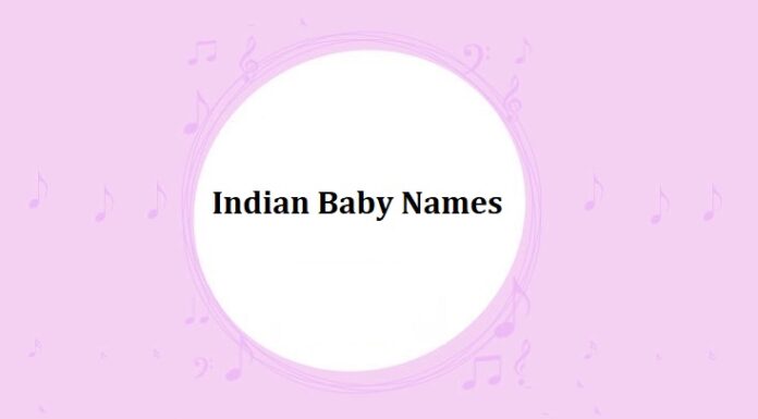 300 Top Indian Baby Names with Meanings Indian Baby Names with Meanings