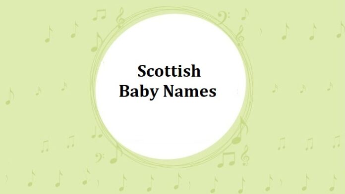 Scottish Baby Names With Meanings