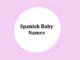 300 Top Spanish Baby Names with Meanings Spanish Baby Names With Meanings