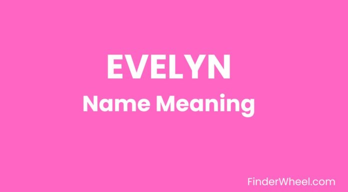 Evelyn Name Meaning, Origin, Popularity and Nicknames Evelyn Name Meaning
