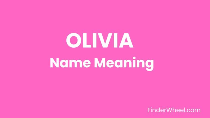Olivia Name Meaning