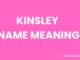 Kinsley Name Meaning, Origin, Popularity and Nicknames Kinsley Name Meaning